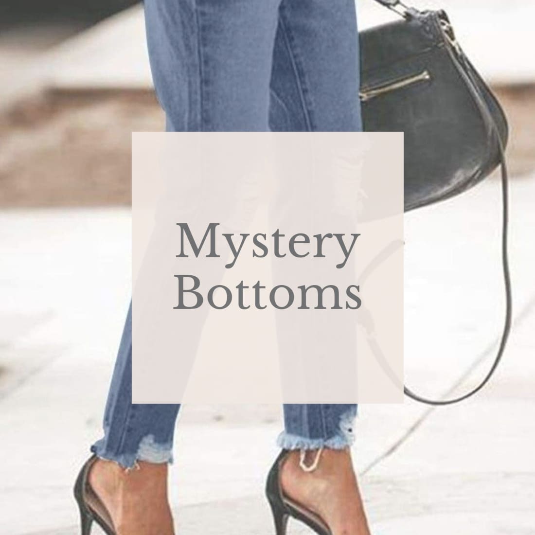 Mystery Bottoms