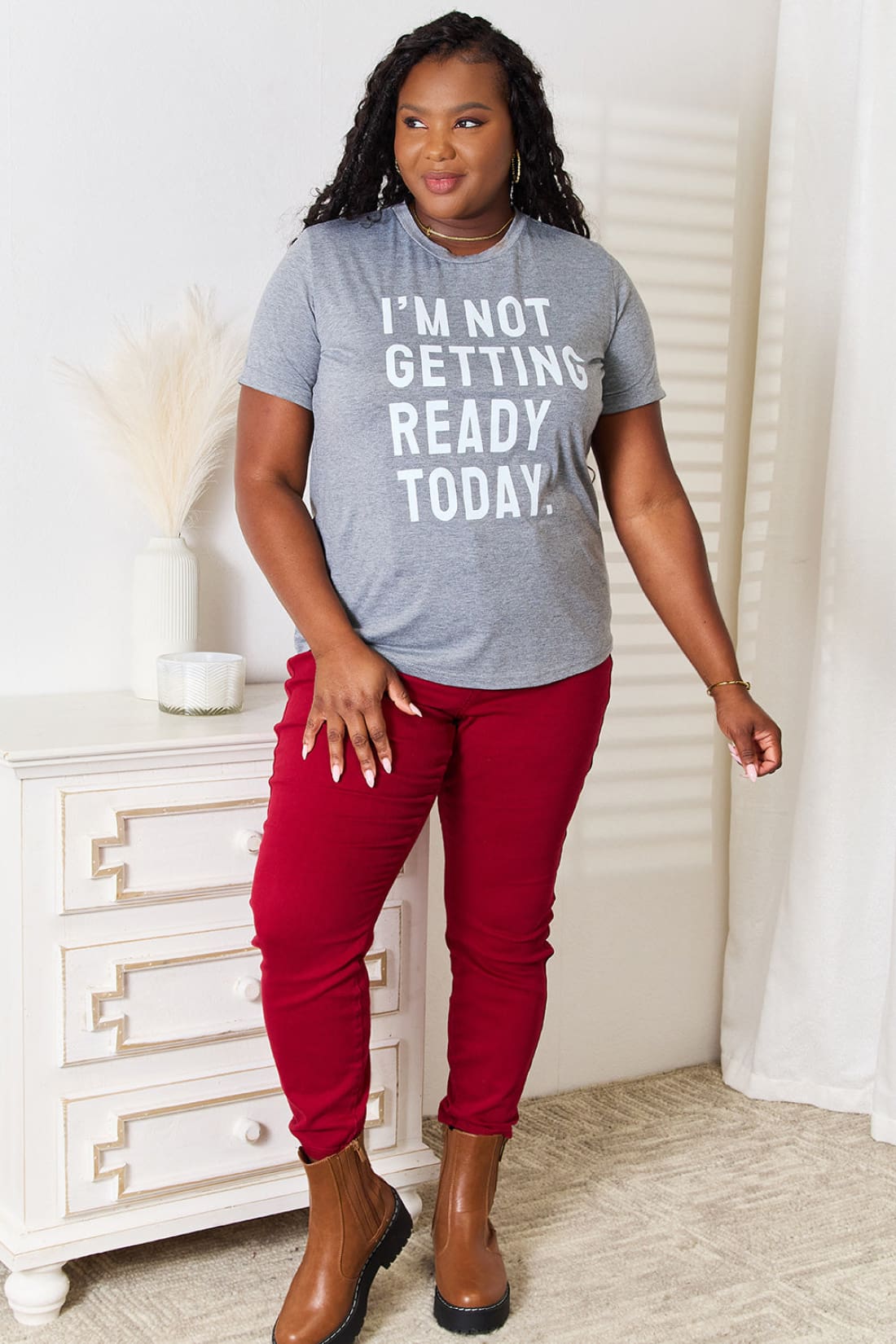 Simply Love I’M NOT GETTING READY TODAY Graphic T-Shirt