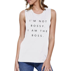 Boutique Fashion I’m Not Bossy Womens Muscle Shirt Sleeveless Top | Women - Apparel - Shirts - Sleeveless